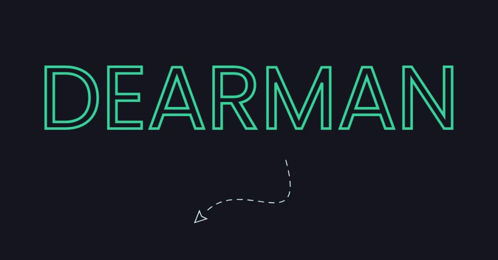 Jak dobrze się komunikować? Technika DEARMAN